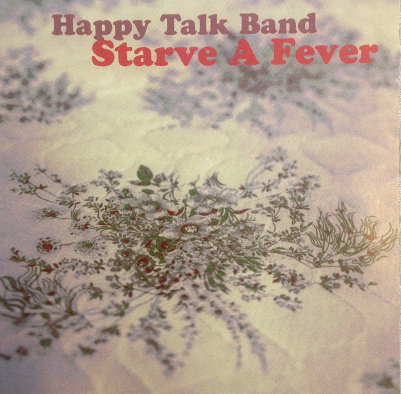Happy Talk Band album Starve A Fever front cover artwork