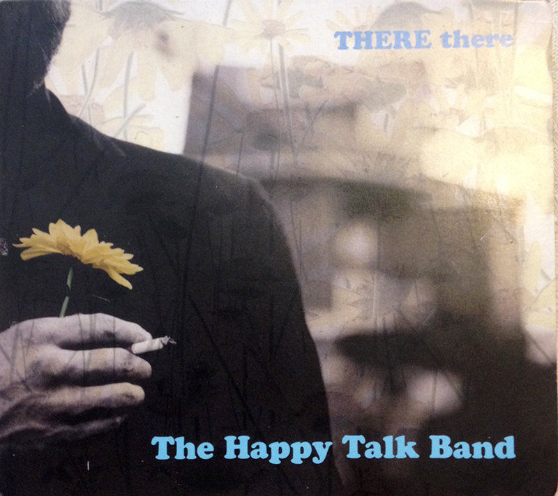 Happy Talk Band album There There front cover artwork
