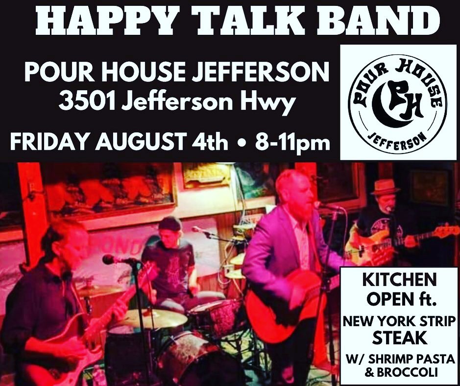 Happy Talk at The Pour House on Friday, August 4, 2023